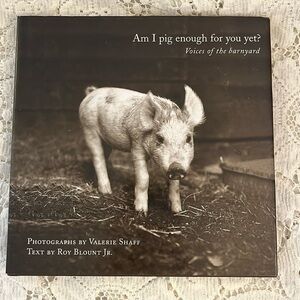 5/$25. Am I Pig Enough For You?
Voices of the Barnyard